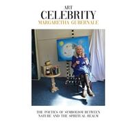 Margaretha Gubernale: The Poetics of Symbolism Between Nature and the Spiritual Realm.