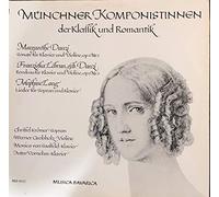 Margarethe Danzi , Franziska Lebrun , Josephine Lang - Münchner Komponistinnen der Klassik und Romantik - Musica Bavarica - MB 902