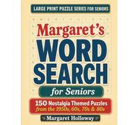 Margaret's WORD SEARCH for Seniors: 150 Nostalgic Themes from the 1950s, 60s, 70s & 80s - Large Print Puzzle Book (LARGE PRINT PUZZLE SERIES FOR SENIORS)