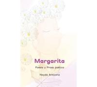 Margarita: Poesía y Prosa poética