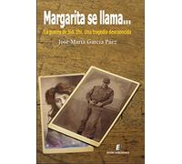 Margarita se llama: La guerra de Sidi Ifni. Una tragedia desconocida