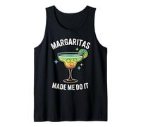 Margaritas Made Me Do It Tequila Cocktail Beber Camiseta sin Mangas