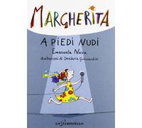 Margherita a piedi nudi. Ediz. illustrata