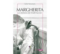 Margherita. La donna dei tempi nuovi (Baobab)