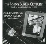 Margie Gibson with Lincoln Mayorga - The Irving Berlin Century: Songs of Irving Berlin (US Import)