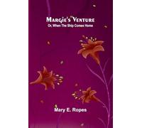 Margie's Venture: Or, When The Ship Comes Home