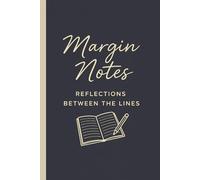 Margin Notes - Reflections Between The Lines: Accounting Humor Notebook, Funny Accountant Gifts for Men & Women, Bookkeeping & Accounting Gift Ideas, ... Quotes) (The Quietly Funny Finance Series)