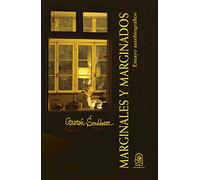 Marginales y marginados: Ensayo Autobiográfico