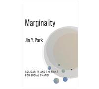Marginality: Solidarity and the Fight for Social Change (No Limits)