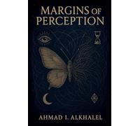 Margins of Perception: 1 (A Fractured Mind)