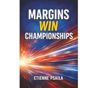 Margins Win Championships: The Small Habits That Create Big Performance