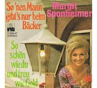 Margit Sponheimer - So 'Nen Mann Gibt's Nur Beim Bäcker / So Schön Wie Du Und Treu Wie Gold - Ariola - 17 399 AT