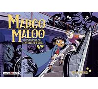 Margo Maloo 2 y los chicos del centro comercial: Una novela gráfica llena de aventuras y criaturas misteriosas