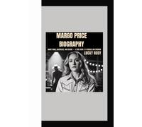 MARGO PRICE BIOGRAPHY: HONKY TONKS, HEARTACHES, AND HEALING A TRUE STORY OF STRUGGLE AND STARDOM