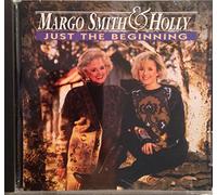 Margo Smith & Holly - Just the Beginning
