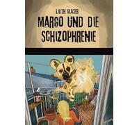 Margo und die Schizophrenie: Graphic Novel