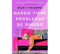 Margo's Got Money Troubles Margo tiene problemas de dinero (Spanish edition): A Novel