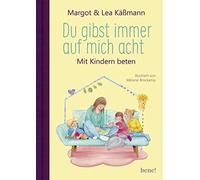 Margot Käßmann Du gibst immer auf mich acht - Gebete für Kinder ab (Tapa dura)