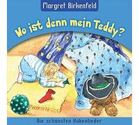 Margret Birkenfeld - Wo ist denn mein Teddy?