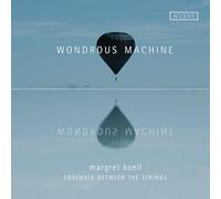 Margret Koell; Slawomir Zubrzycki; Michele Pasotti - Wondrous Machine