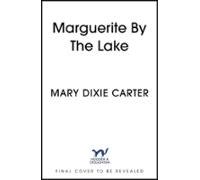 Marguerite By The Lake (ebook)