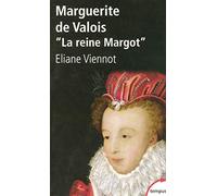 Marguerite de Valois: "La reine Margot"