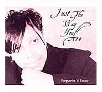 Marguerite Foster - Just the Way You Are