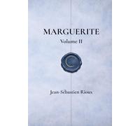 Marguerite: Volume II: 2 (Le Messager)