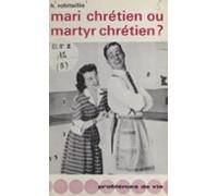 Mari Chrétien Martyr Chrétien ? (ebook)
