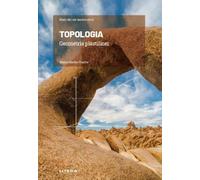 Mari idei ale matematicii. Topologia. Geometria plastilinei - Marta Macho Stadler