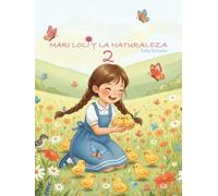 MARI LOLI Y LA NATURALEZA 2: Mari Loli nos invita a un viaje entrañable lleno de ternura, naturaleza y juegos de infancia. A través de sus recuerdos, ... de crecer entre montañas, cabritas y sueños.