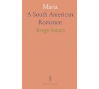 Maria: A South American Romance