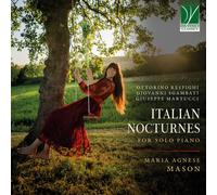 Maria Agnese Mason - Respighi, Sgambati, Martucci: Nocturnos Italianos - Para