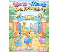 Maria and Friends - Zoo Adventure