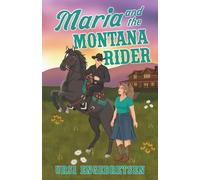 Maria and the Montana Rider