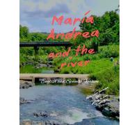 Maria Andrea and the river, English and Spanish Version