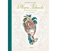 Maria Antonieta: Diario secreto de una reina (Contempla)