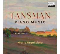 Maria Argentiero – Tansman: Piano Music – CD Digipak – Edel