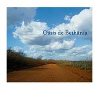 Maria Bethania - Oasis de Bethania