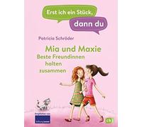 Maria Bogade Pa Erst ich ein Stück, dann du - Mia und Maxie - Beste (Tapa dura)