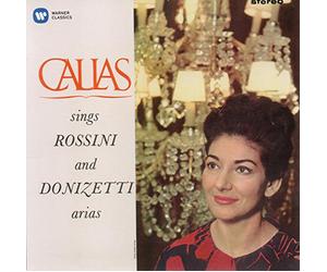 Maria Callas - Callas sings Rossini & Donizetti Arias - Callas Remastered