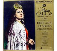 Maria Callas - Dieci Anni Di Ascesa [Vinyl LP] [Vinyl LP]