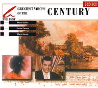 Maria Callas, Enrico Caruso, Mario Lanza - Greatest Voices of The Century: The Best (Maria Callas, Enrico Caruso, Mario Lanza)