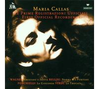 Maria Callas : First Official Recordings by Maria Callas