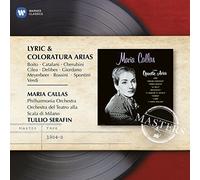 Maria Callas - Lyric & Coloratura Arias