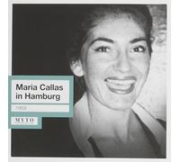 Maria Callas - Maria Callas in Hamburg