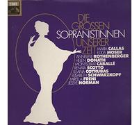 Maria Callas, Monserrat Caballe u.a. - Die grossen Sopranistinnen unserer Zeit