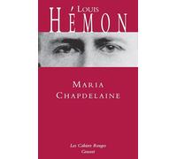 Maria Chapdelaine (Les Cahiers Rouges)