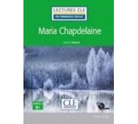 Maria Chapdelaine - Niveau 3/b1 - Livre + Cd (lectures Cle En Français