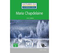 MARIA CHAPDELAINE - NIVEAU 3,B1 - LIVRE+CD (LECTURES FRANCAIS FACILE)
